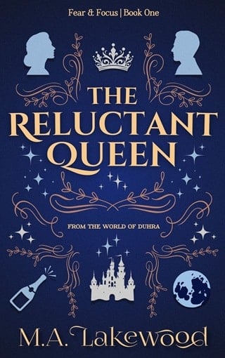 The Reluctant Queen (Fear & Focus Duology #1)