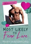 Most Likely to Fear Love (The Yearbook #1)
