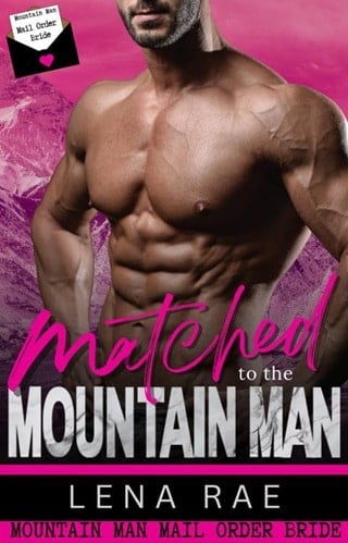 Matched to the Mountain Man (Mountain Man Mail Order Bride)