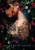 Bonded by Thorns (Beasts of the Briar #1)