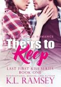 Theirs to Keep (The Last First Kiss Menage #1)