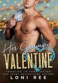 Her Grumpy Valentine (Tangled in Temptation #6)
