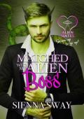 Matched with my Alien Boss (Alien Mates)