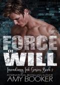 Force of Will (Incendiary Ink #2)