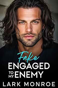 Fake Engaged to My Enemy