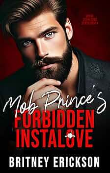 Mob Prince's Forbidden Instalove (Sinful Mafia Vows #4)