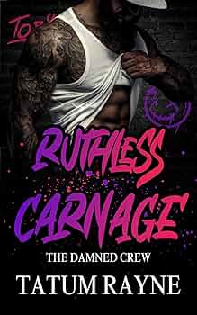 Ruthless Carnage (The Damned Crew #3)