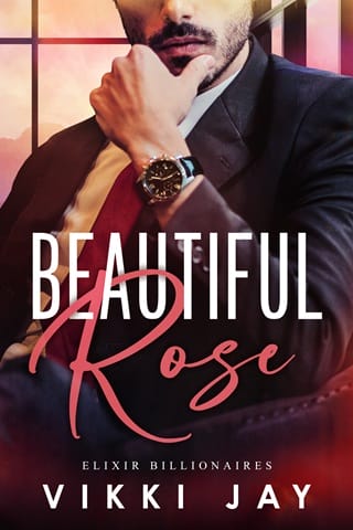 Beautiful Rose (Elixir Billionaires #1)