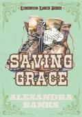 Saving Grace (Rosewood Ranch #3)