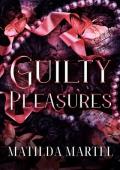 Guilty Pleasures (The Guilty #1)