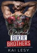 Claimed by the Biker Brothers (Lucky Lady Reverse Harems)
