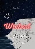 His Wicked Revenge (Wicked Duet #2)