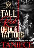 Tall Red Dude With Tattoos: An African American Romance