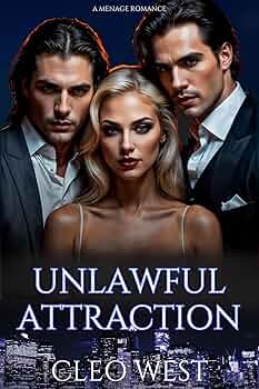 Unlawful Attraction