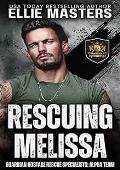 Rescuing Melissa  (ALPHA TEAM: Guardian Hostage Rescue Specialists)