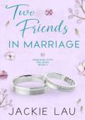 Two Friends in Marriage (Weddings with the Moks #3)