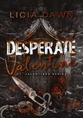Desperate Valentine (St. Valentines)