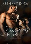 Dangerous Pursuit (The Pursuit #3)