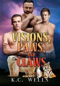 Visions, Paws, and Claws (Lions & Tigers & Bears)