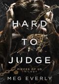 Hard to Judge (Pieces of Us #3)