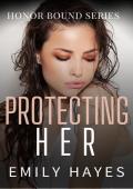 Protecting Her (Honor Bound #5)