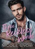 Three Reckless Words (The Rory Brothers #3)