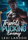 Triplets For My Pucking Enemy