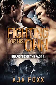 Fighting For His Own (Guardians Of The Pack #2)