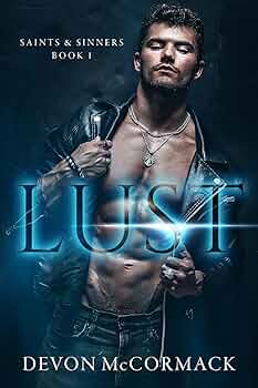 Lust (Saints & Sinners #1)