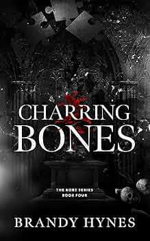 Charring Bones (The KORT #4)