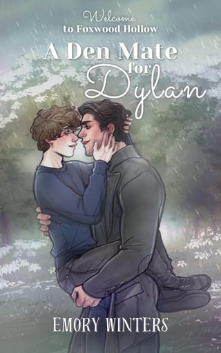 A Den Mate for Dylan