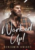 Worked Up! (Grovemoor Guys #1)