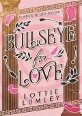 Bullseye for Love (Icarus Bluff #1)