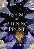 House of Burning Frost (The Kingdom of Crows #5)