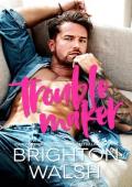 Troublemaker (Havenbrook #2)