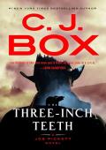 Three-Inch Teeth (A Joe Pickett #24)