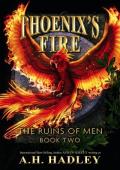 Phoenix’s Fire (The Ruins Of Men #2)