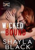 Wicked and Bound (Wicked Lovers: Soldiers For Hire #10)