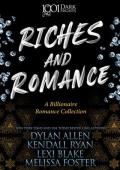 Riches and Romance (1001 Dark Nights)