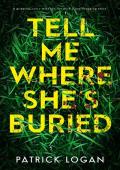 Tell Me Where She’s Buried (A Striker and Frost FBI Thriller #1)