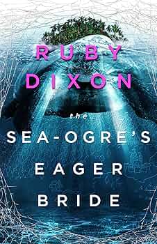 The Sea-Ogre's Eager Bride (Aspect and Anchor)