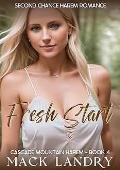 Fresh Start (Cascade Mountain Harem #4)