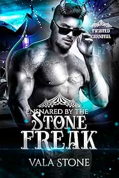 Ensnared by the Stone Freak (Twisted Carnival #2)