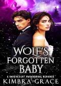 Wolf's Forgotten Baby (Ravencourt Paranormal Romance #7)