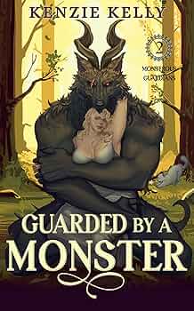 Guarded by a Monster (Monstrous Guardians #2)