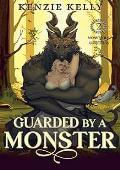 Guarded by a Monster (Monstrous Guardians #2)