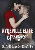 Rydeville Elite Epilogue #9