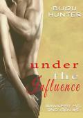 Under the Influence (Rawkfist MC: 2nd Gen #5)