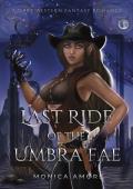 Last Ride of the Umbra Fae