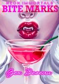 Bite Marks (Neon Immortals)